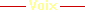 Vous êtes sur la page voix